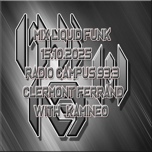 Mix Liquid funk émission DNB Style radio campus 15.10.2025 with kamineo sound cloud - emissionradio
