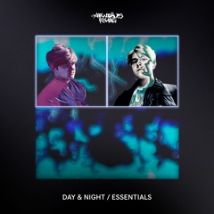 Day & Night / Essentials