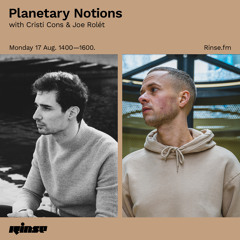 Planetary Notions with Cristi Cons & Joe Rolét - 17 August 2020