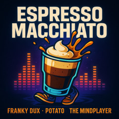 Espresso Macchiato (extended edit)
