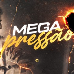 MEGA PRESSÃO.wav