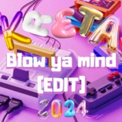 Blow Ya Mind (Edit) KRETA