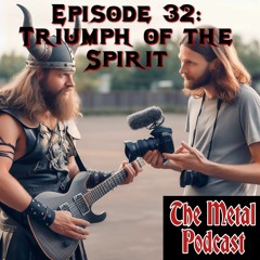 Episode 32: Triumph of the Spirit (With Special Guest Rick Ernst)