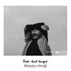 Masaru Hinaiji - Fear And Anger(Preview)
