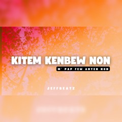 Kitem Kenbew Non Full Remix .mp3