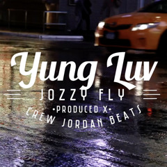 Yung Luv - Jozzy Fly prod. Crew Jordan