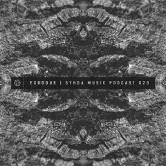 Exodous - Syhda Music Podcast 023