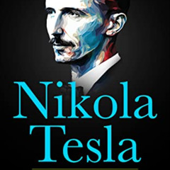 [Access] EBOOK 🖊️ Nikola Tesla: Prophet Of The Modern Technological Age by  Michael