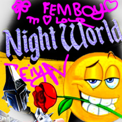 Nightworld<3