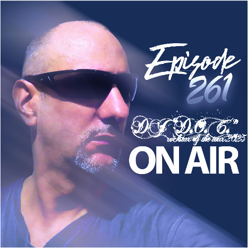 DJ "D.O.C." On Air Episode 261