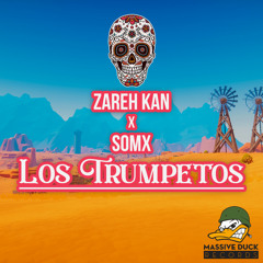 Zareh Kan , SOMX - Los Trumpetos (Original Mix)