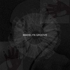 Madelyn Groove