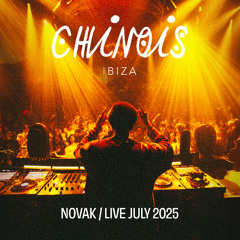 Novak - Live at Chinois Ibiza (11 July 2025)