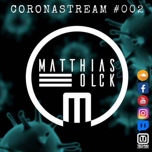CORONSTREAM #002 w/ MATTHIAS OLCK
