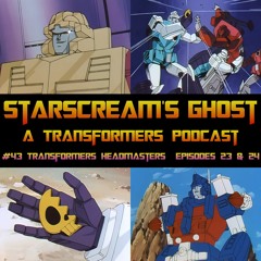 #43: Japanese Transformers Headmasters, Eps 23 & 24 - The Death of Ultra Magnus!