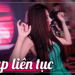 Nonstop BASS Căng Đập Liên Tục 2021 Nghiện ! Hết Giờ Rồi | Con nhạc cực lên cho anh em chơi lễ