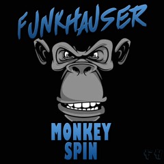Funkhauser - Monkey Spin (Tik Tok song) (FREE DOWNLOAD)