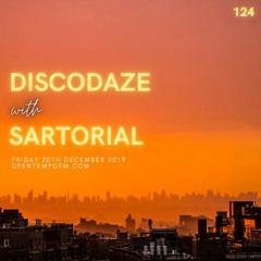 DiscoDaze #124 - 20.12.19 (Guest Mix - Sartorial)