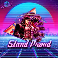 Stand Proud (Jojo Bizarre Adventure Synthwave Remix)