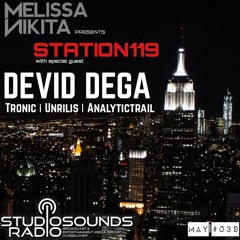 Melissa Nikita presents STATION119 on www.StudioSoundsRadio.com MAY | Episode 039 feat. DEVID DEGA