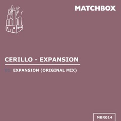 Cerillo - Expansion [MBR014]