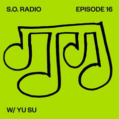 SPIRITUAL OBJECTS RADIO EPISODE 16 W/ YU SU