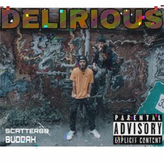 Delirious (Scatter88 & Buddah)