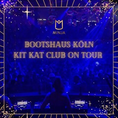 Bootshaus Köln - Kit Kat on Tour 17.12.2023