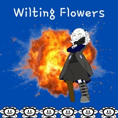 Wilting Flowers (Forever Fall Themes)
