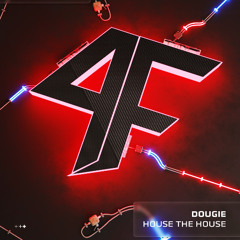 Dougie - House The House