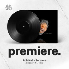 PREMIERE: Rob Kali - Sequere (Original Mix) [Récits de Mars]