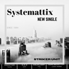 Striker Unit By Systemattix