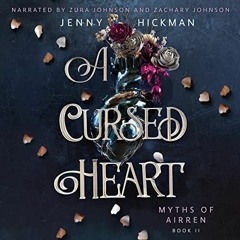 Read KINDLE 📫 A Cursed Heart: Myths of Airren, Book 2 by  Jenny Hickman,Zura Johnson