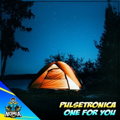 Pulsetronica - One For You [NomiaTunes Release]