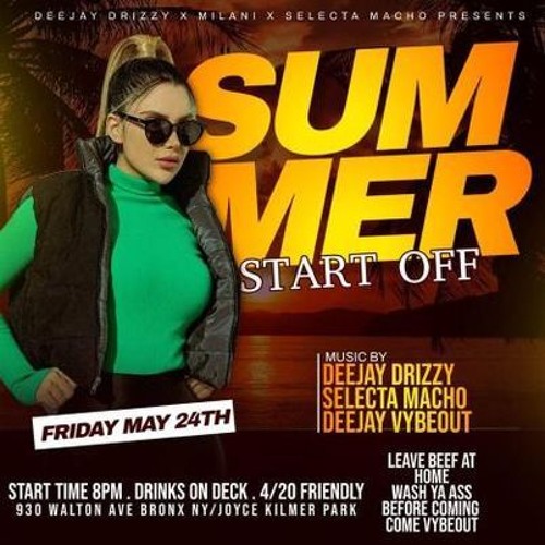 SUMMER START OFF 2.0 AUDIO MIX RECORDING SELECTA MACHO X DEEJAY DRIZZY XDEEJAY VYBEOUT X M5BALLA