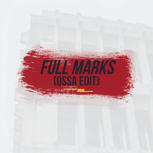 Full Marks (OSSA Edit)