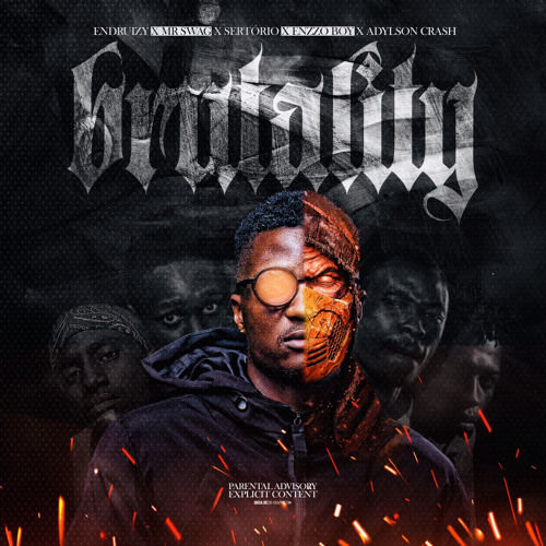 B.R.U.T.A.L.I.T.Y - c/ Mr Swag x Sertório x Enzzo Boy x Adylson Crash