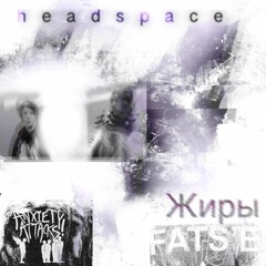 headspace [w/ fats'e] MUSIC VIDEO LINK IN DESCRIPTION