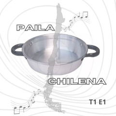 PAILA CHILENA - T1E1: La Nueva Ola y el Beat Chileno