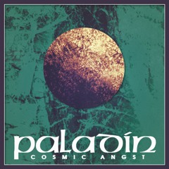 Paladin - Cosmic Angst