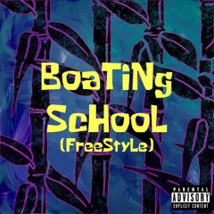 Boating School **Freestyle** (prod. gat helm$)