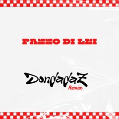 PAZZO DI LEI - DONDADAZ AFRO REMIX