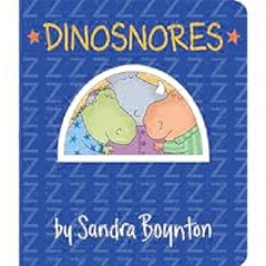 Dinosnores (Boynton on Board) by Sandra Boynton Full PDF Online