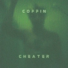 coffin cheater