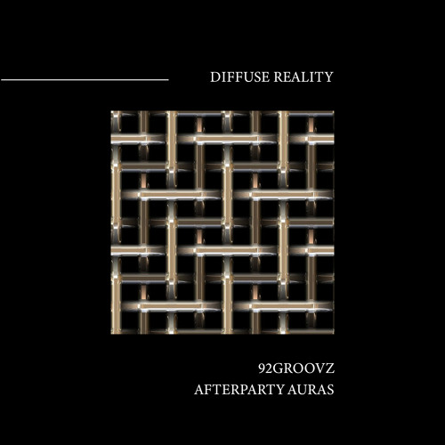 92Groovz - Afterparty Auras [Diffuse Reality]