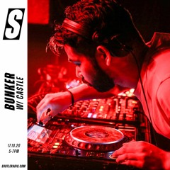 Bunker w Ca$tle - Subtle 17/10/2020