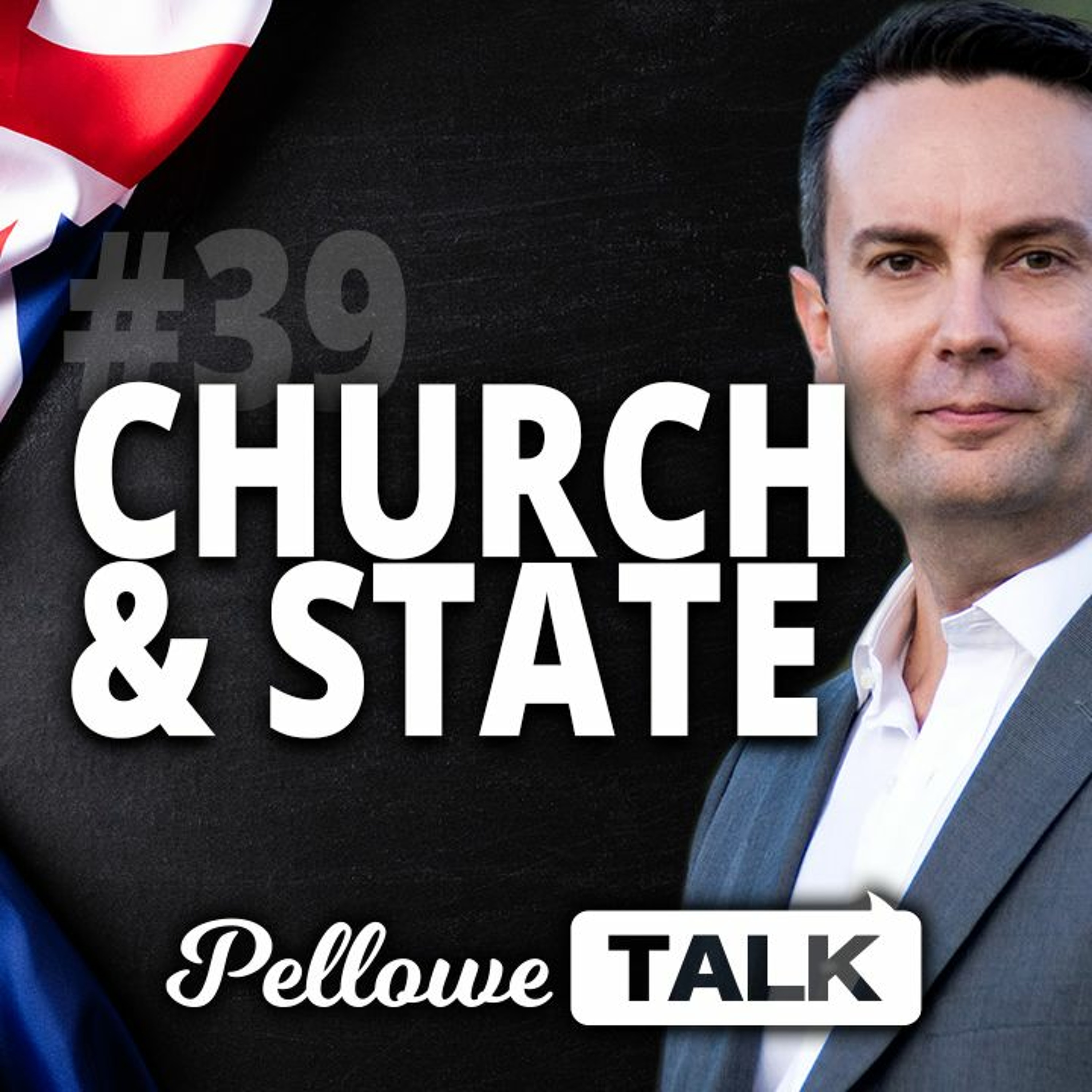 Church And State | Pellowe Talk #39 episode artwork