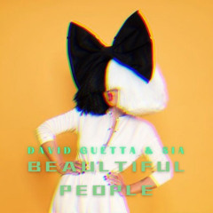 Beaultiful People - David Guetta, Sia, B Solis & R Grey (JUNCE Mash)