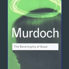 #^Ebook 📖 The Sovereignty of Good     2nd Edition <(DOWNLOAD E.B.O.O.K.^)