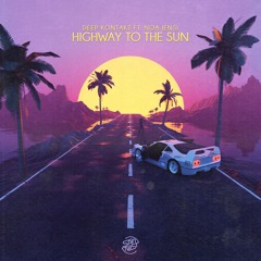 Deep Kontakt Ft. Noa Jensi - Highway To The Sun - #2 Beatport Top 100★